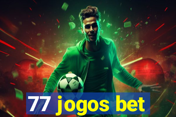 77 jogos bet